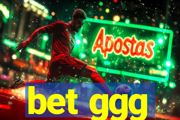 bet ggg